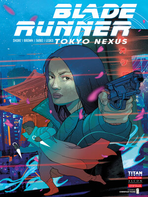 cover image of Blade Runner: Tokyo Nexus (2024), Issue 1